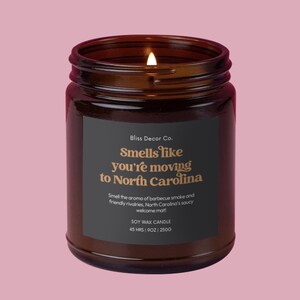 Smells like you&#39;re moving to North Carolina - Funny Soy Wax Candle for a Unique Moving Gift