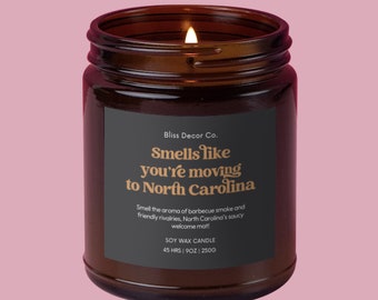 Smells like you're moving to North Carolina - Funny Soy Wax Candle for a Unique Moving Gift