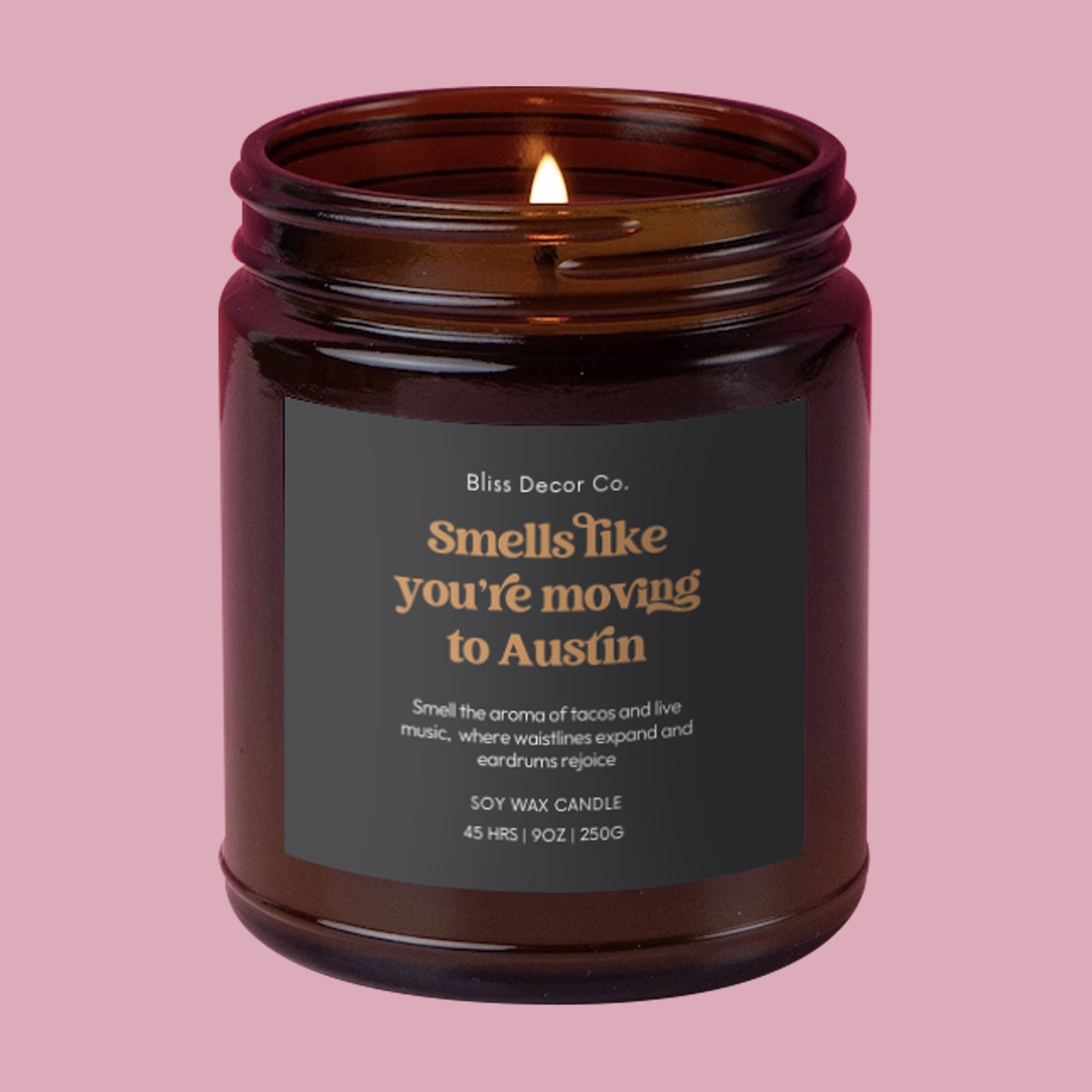 Smells like you're moving to Austin - Funny Soy Wax Candle for a Unique Moving Gift
