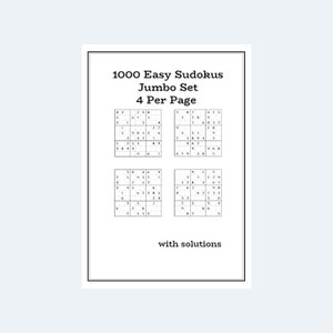 Puede incluir: Una hoja imprimible en blanco y negro con cuatro rompecabezas de Sudoku fáciles. El título de la hoja es "1000 Easy Sudokus Jumbo Set 4 Per Page" y el texto "with solutions" está en la parte inferior de la hoja.
