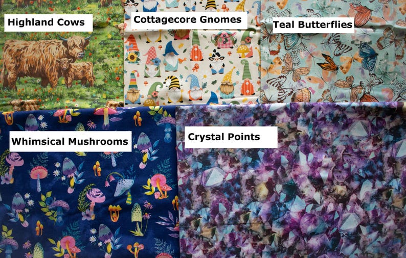 May include: A collection of fabric swatches with various patterns. Designs include Highland Cows, Cottagecore Gnomes, Teal Butterflies, Whimsical Mushrooms, and Crystal Points. Each swatch features a unique color palette and design, suitable for crafting or textile projects.