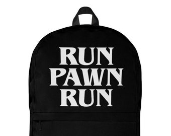 Run Pawn Run – Backpack