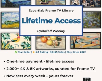 Samsung Frame TV Art – 2,000+ Curated Artworks I Lifetime Access I Original, Impressionist, Van Gogh, Monet I Weekly Updates I Mega Bundle