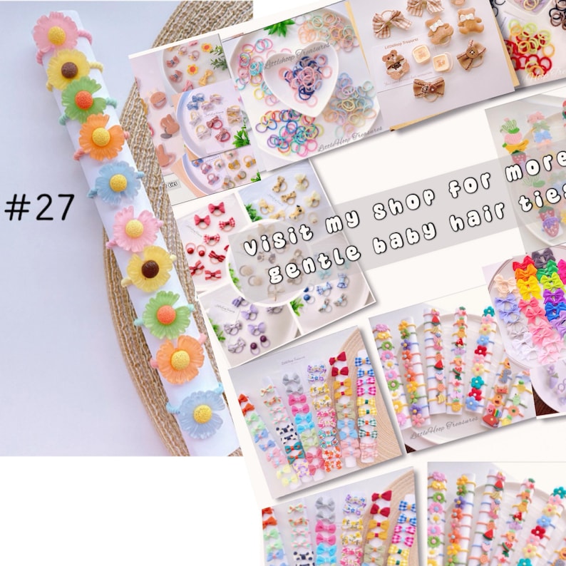 May include: A collection of colorful hair ties featuring various designs, including flowers, bows, and polka dots. The hair ties are arranged on a white background with the text "#27 Visit my shop for more gentle baby hair ties".