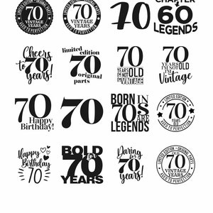 May include: A collection of 12 black and white graphic designs featuring the number 70 and various phrases related to birthdays and anniversaries. The designs include "70 Vintage Years", "Chapter 70 Legends", "Cheers to 70 Years", "Limited Edition 70 Original Parts", "70 Years Old I'm Not Vintage", "70 Happy Birthday", "Born in the 70s Are Legends", "Limited Edition 70 Years Old Aged to Perfection", "Happy Birthday 70", "Bold for 70 Years", "Daring for 70 Years", and "Limited Edition 70 Old Vintage Years Aged to Perfection".