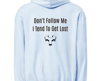 Ich werde leicht Unisex Hoodie verloren
