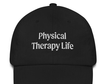 Physical Therapy Life Hat