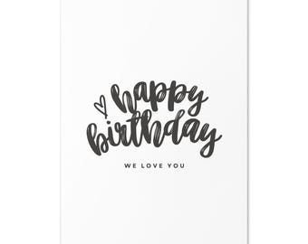 Alles Gute zum Geburtstag, We Love You-Karte
