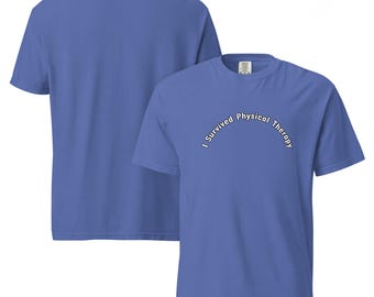 Ich überlebte Physiotherapie Unisex T-Shirt