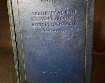 Leningrad Conservatory, Russian Music Education, Julius Kremlev, Vintage Russian Book,  75th Anniversary, 1937 Edition, Cultural History