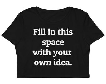 Customize Crop Top / Custom Crop Top/ Your Text here/ Design your own crop top/ Custom crop/ Design your own Womens top/ Personalized crop