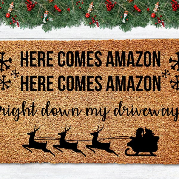 Here Comes Amazon Doormat, Funny Christmas Doormat, Funny Doormat, Christmas Welcome Mat, Merry Christmas Door Mat, Christmas Holiday Decor