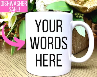 Custom Coffee Mug, Custom Mug, Custom Coffee Cup, Personalized Coffee Mug, Custom Coffee Cup, Personalized Mug, Mug for Women, Mug for Men