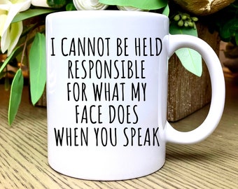 Funny Coffee Mug, Sarcastic Mug, Funny Coffee Cup, Sarcastic Coffee Mug, Gift for Coworker, Funny Mugs, Mugs with Quotes, Funny Gift Ideas