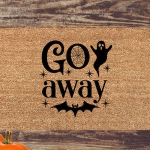 Go Away Doormat, Halloween Doormat, Funny Doormat, Halloween Decor, Spooky Doormat, Housewarming Gift, New Home Gift, Halloween Party Mat