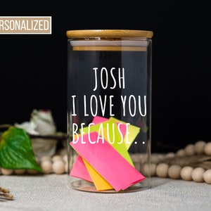 Personalized Love You Because Jar, Personalized Love Notes Jar, DIY Valentines Day Gift, Personalized Valentines Day Gifts, Gift for Couples