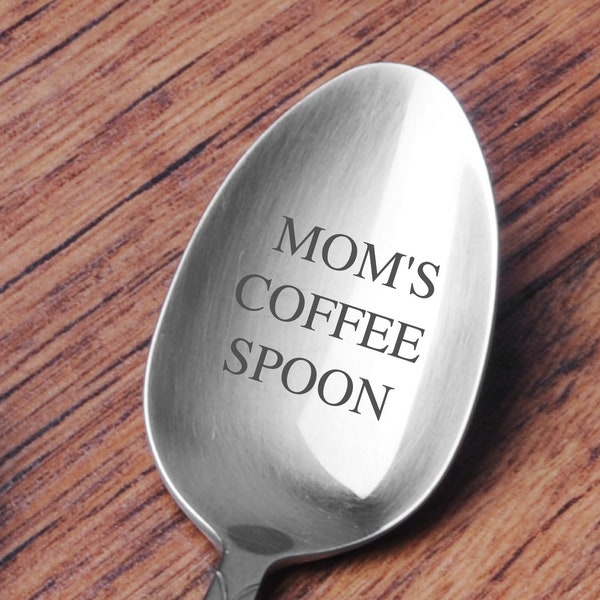 Mom's Coffee Spoon-Or YOUR Name-Mother’s Day Gift-Mom Birthday Day Gift-Coffee Stirrer-Personalized Engraved Spoon, Personalized Spoon