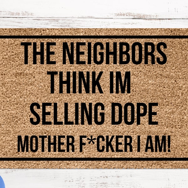 J Cole, Neighbors, The Neighbors Think I’m Selling Dope, J Cole Doormat, neighbors think im selling dope doormat mf i am, gag gift doormat