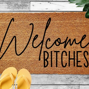 Welcome Bitches Doormat, Funny Door Mat, Personalized Doormat,Custom Welcome Mat, Housewarming Gift, Closing Gift, Door Mat Funny Dorm Decor