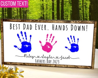 DIY Handprint Sign, Personalized Gift from Kids, Best Dad Ever Hands Down Sign, DIY Fathers Day Sign,Custom Fathers Day Gift from Kids Names