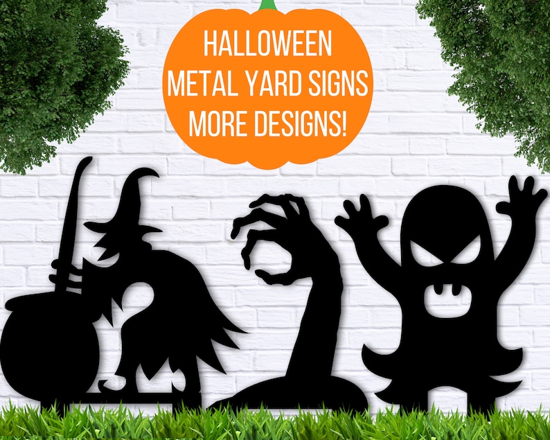 May include: Three black metal Halloween yard signs. The signs are silhouettes of a witch stirring a cauldron, a zombie hand reaching out of the ground, and a monster with its arms raised. The signs are against a white brick wall with a pumpkin and the text "Halloween Metal Yard Signs More Designs!" above them.