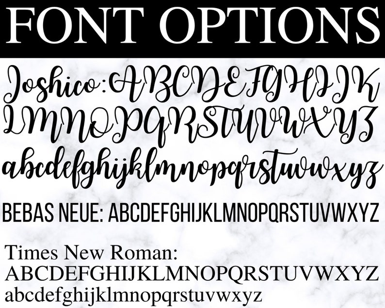 May include: A graphic displaying font options, including Joshico, Bebas Neue, and Times New Roman. Each font is shown in uppercase and lowercase letters, with a black font on a white marble background.