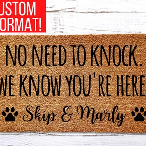 Personalized Doormat for Dog, No Need to Knock We Know You&#39;re Here, Funny Doormat, Dog Welcome Mat, Custom Dog Doormat, Housewarming Gift