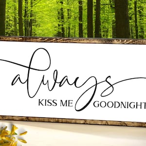 Letrero "Siempre bésame buenas noches", decoración de pared para dormitorio principal sobre la cama, letreros para dormitorio sobre la cama, regalo de San Valentín para esposo, regalo de San Valentín