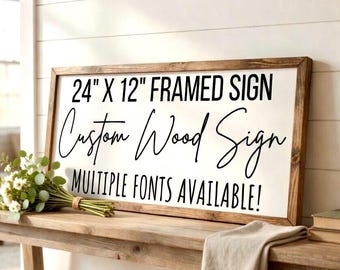 Custom Wood Signs, Custom Framed Sign, Custom Sign, Customized Wood Sign, Personalized Wood Sign, Personalized Gift, Wooden Decor for Home