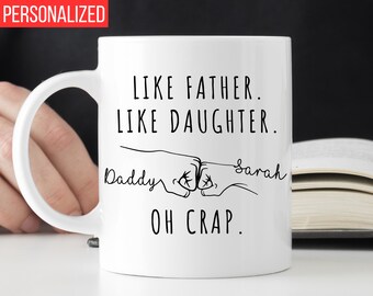 Like Father Like Daughter Mug, Dad Gift from Daughter, Personalize gift For Dad From Daughter, Fathers day gift from Daughter, Dad Mug