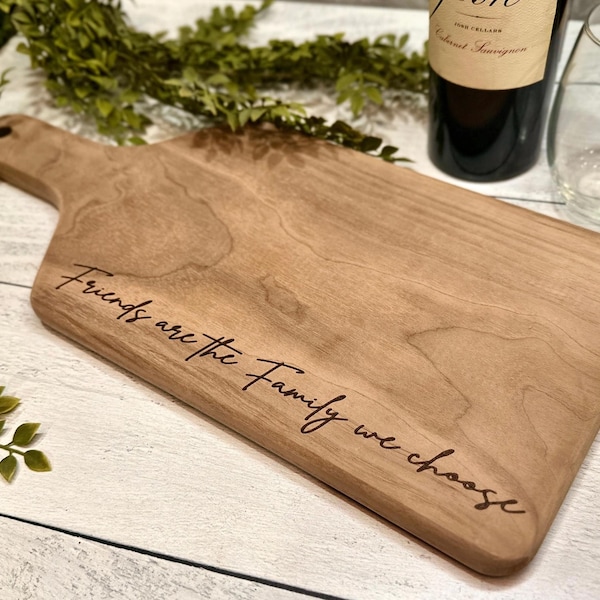 Friends are the Family we Choose Charcuterie Cutting Board, Friendship Gift, Friendsgiving Hostess Gift, Cheese Board, Gift for Friend