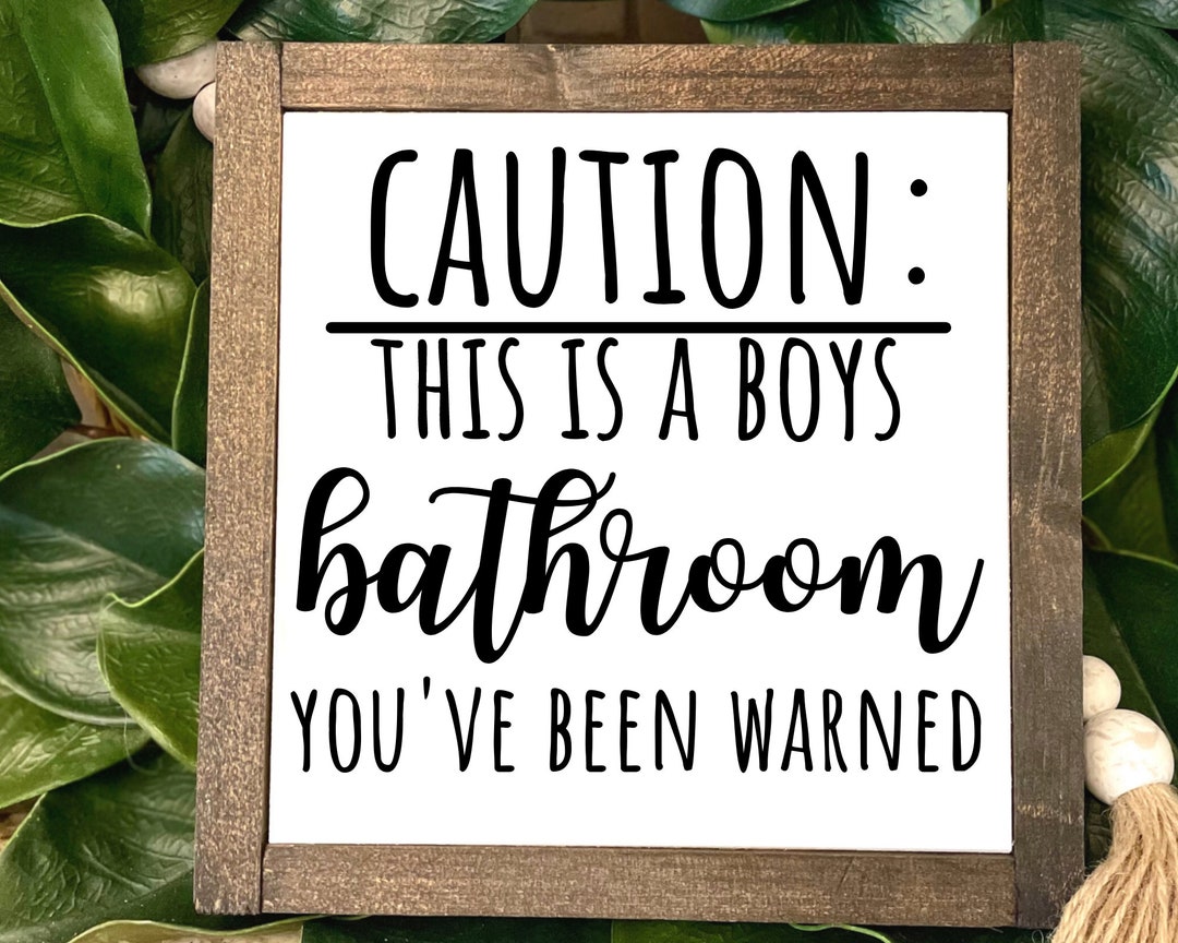 Caution Boys Bathroom Sign, Farmhouse Mini Sign, Sign Humor, Kids ...