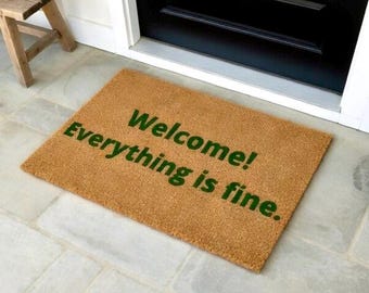 Welcome! Everything is fine. - The Good Place Netflix Quote - Famous TV Show - Doormat - Homeware - Gift,  Gift for the good place fan, ted