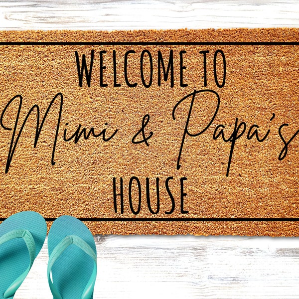 Welcome to Mimi and Papa's House Doormat, Personalized Doormat, Grandparents Gift, Welcome Mat, Front Doormat, Grandparent Gift, Mothers Day