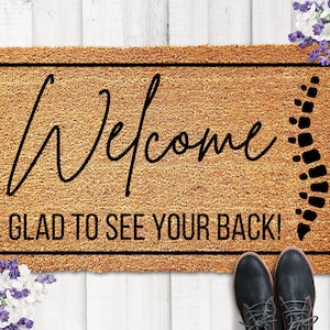 Welcome Glad To See Your Back, Funny Chiropractor Doormat, Welcome Mat, Funny Door Mat,Business Doormat,Chiropractor Gift,Chiropractic Decor