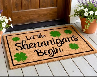 Let the Shenanigans Begin Shamrock Doormat, St. Patrick's Day Housewarming Gift Door Mat, Custom Doormat Closing Gift, Welcome Doormat