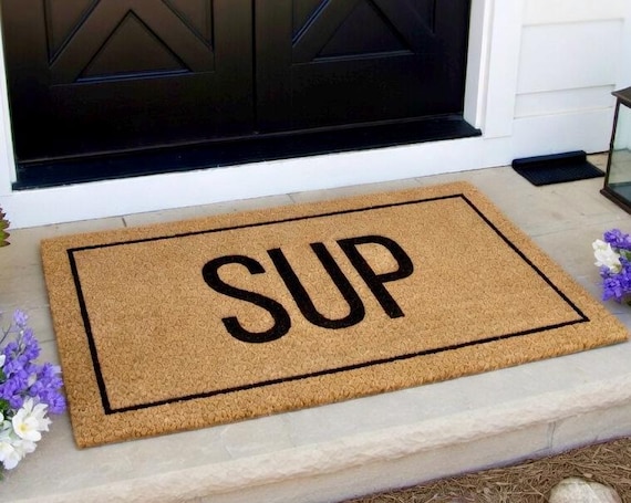 Sup Doormat, Sup Door Mat, Sup Welcome Mat, Sup Mat, Sup, Funny Doormat, Whats Up Doormat, Sup Rug, Whats Up, What's Up Doormat, What Up