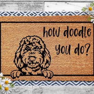 How Doodle You Do Doormat, Goldendoodle, Labradoodle, Dog Gift, Dog Decor, Dog Rug Welcome Mat, Dog Saying, Dog Lover Gift, Doodle Gifts