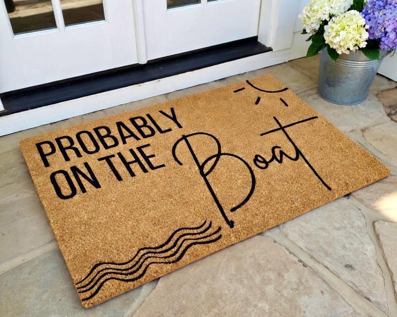 Probably on the Boat Door Mat, Lake House Doormat, Nautical Doormat, Summer Doormat, Beach House Doormat,Lake House Decor,Boat House Doormat bild 1