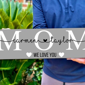 Mom We Love You Sign with Kids names,  Personalized Mom Sign, Custom Mom Sign, Mother's Day Gift for Mom, Mom Gift idea for kids, under 20