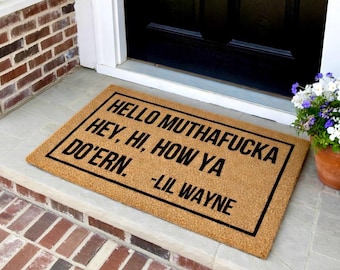 Lil Wayne Doormat, Welcome Mat Lil Wayne, Funny Doormat, Hello Mothafucka, Hey, Hi, How Ya Dur'en Door Mat, Rapper Doormat, Gag Gift