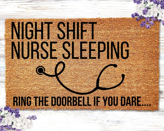 Night Shift Nurse Doormat, Funny Nurse Gift, Sleeping Nurse Doormat, Funny Doormat, Nurse Appreciation Gift, Nursing Student Gift, RN Gift