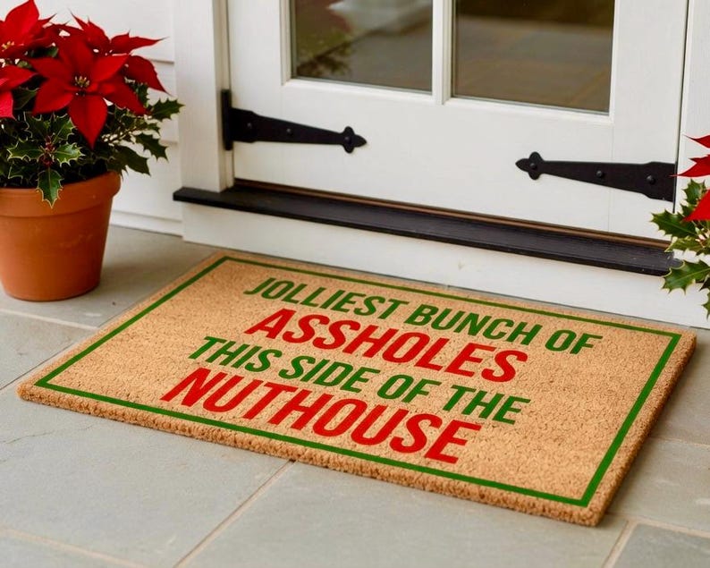 Jolliest Bunch of Assholes This Side of the Nuthouse Christmas Door Mat ...