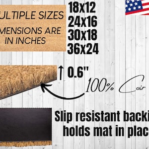 May include: A rectangular doormat made of natural coir fibers with a black slip-resistant backing. The mat is 0.6 inches thick and available in multiple sizes, including 18x12, 24x16, 30x18, and 36x24 inches. The text "Multiple Sizes, Dimensions are in inches" is visible.