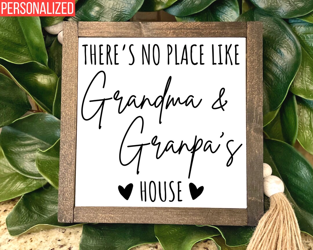 Personalized There's No Place Like Grandma and Grandpa's House ...