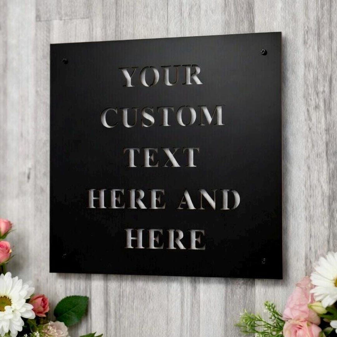 Custom Quote Sign, Custom Metal Sign, Inspirational Sign, Laser Cut ...
