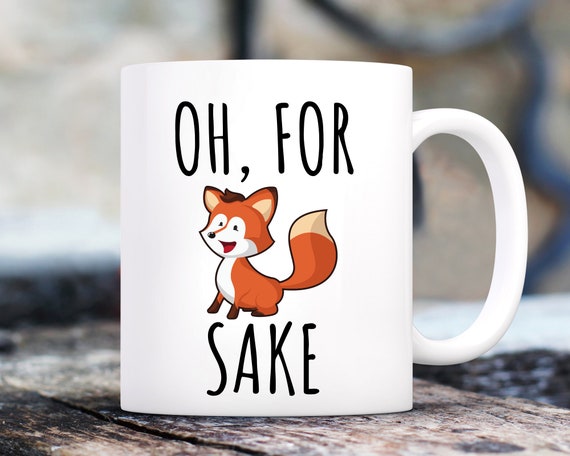 Tasse à Café Humoristique Oh, For Fox Sake Pour Femme