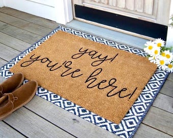 Yay You're Here Doormat, Welcome Mat, Welcome Doormat, Funny Door Mat, Housewarming Gift, Wedding Gift, Newlywed Gift, Funny Doormat Rug