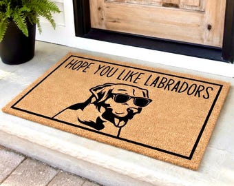 Hope You Like Labradors Doormat, Doormat for Dog Lover, Welcome Mat for Dogs, Door Mat for Labs, Labrador Retriever Gifts, Dog Doormat Gift