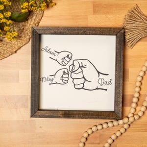 Fist Bump Dad and Kids Framed Sign gift from kids Sign gifts for dad Father&#39;s Day gift unique gift for dad Sign with kids names Grandpa Gift